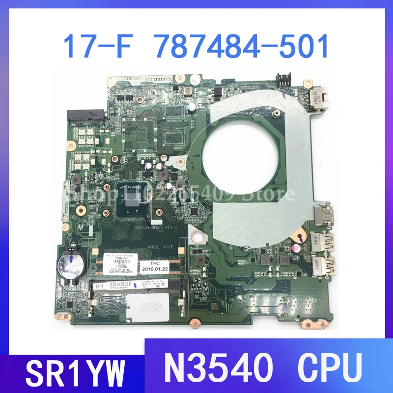 DAY12EMB6C0 787484-001 787484-501 787484-601 With SR1YW N3540 CPU For Pavilion 17-F 17-F230CA Laptop Motherboard 100%Full Tested