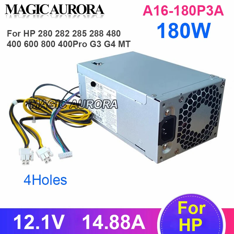 4Holes D16-180P3A Power Supply 12.1V 14.88A 180W 901771-002 Laptop Adapter For HP 280 282 288 400 480 600ProG3 G4 Workstation