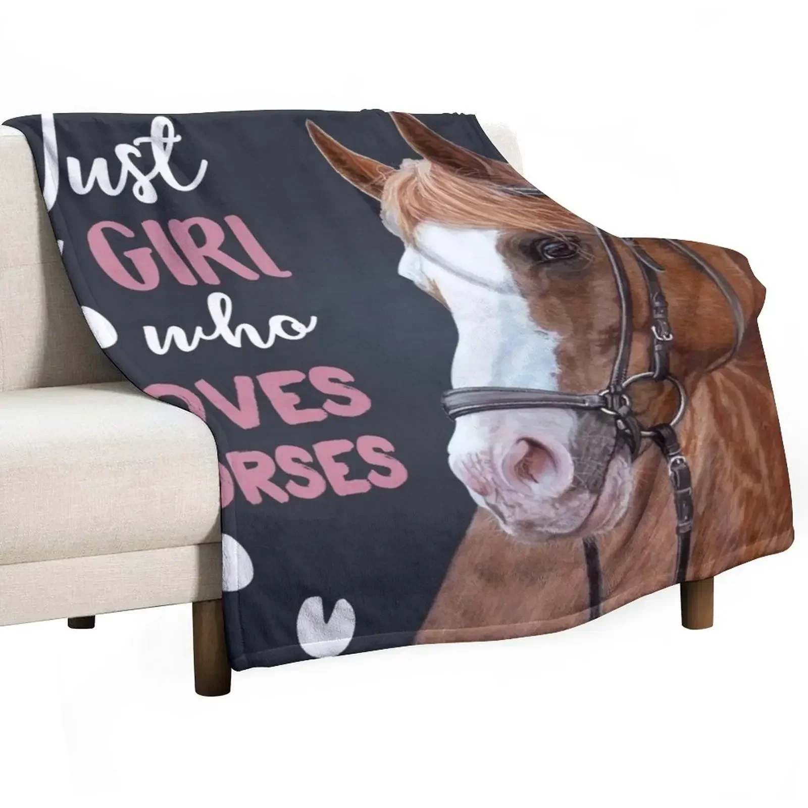 

JUST A GIRL WHO LOVES HORSES Throw Blanket Custom for babies blankets ands Blankets