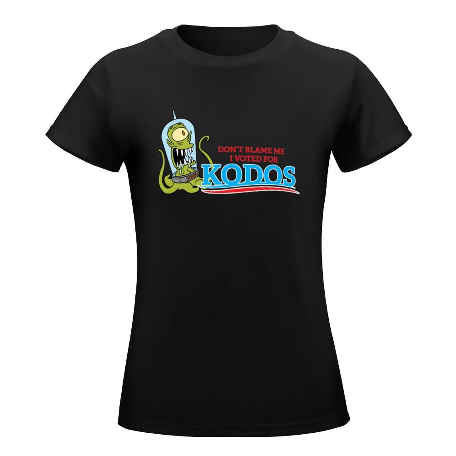 Don't Blame Me I Voted for Kodos T-Shirt korean fashion blacks Women's clothing