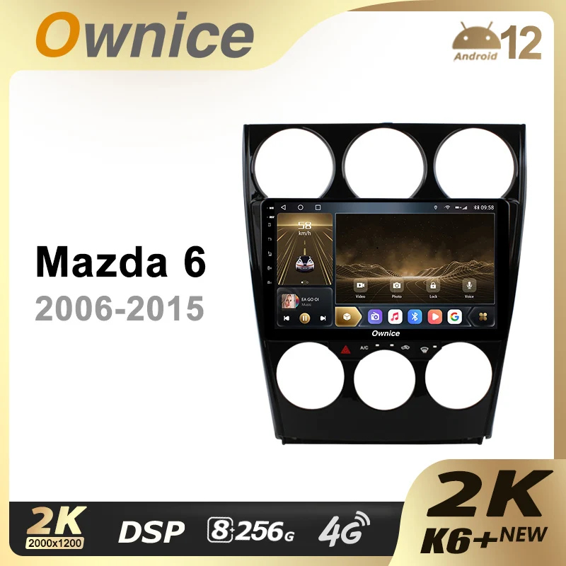 

Ownice K6+ 2K for Mazda 6 2006 - 2015 Car Radio GPS 2din 4G LTE 5G Wifi Autoradio 360 SPDIF 8G+256G Ownice Android 12.0