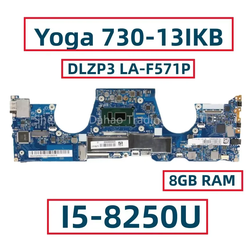 اللوحة الأم للكمبيوتر المحمول للينوفو يوجا 730-13IKB ، DLZP3 ، من من من ، من ، من 8 جيجابايت رام ، من FRU: 5B20Q95821 ، 5B20Q95866 ، 5B20Q95899
