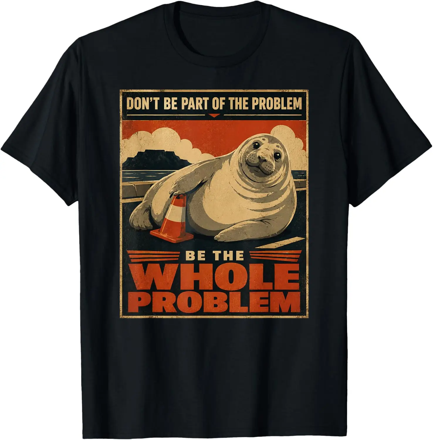 Neil Seal Be The Whole Problem Funny Viral Animal Meme T-Shirt 100% Cotton Trendy Y2K Short-Sleeve Tee-Soft, Quick-Drying,