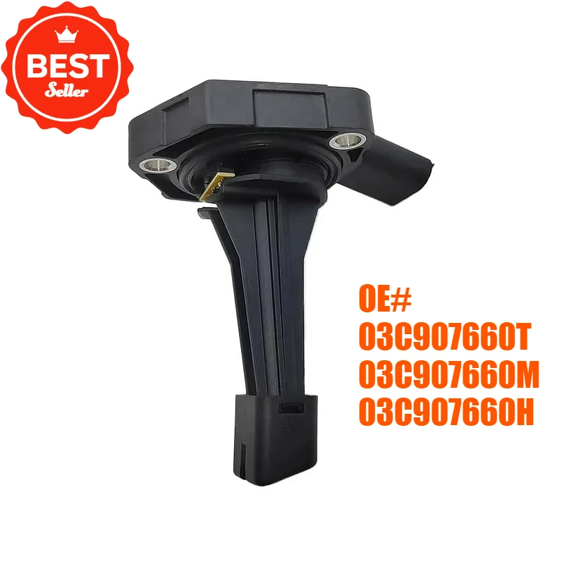 

03C907660T 03C907660M 03C907660H Датчик уровня масла двигателя автомобиля для A1 A3 A4 A5 A6 Quattro Q5 Q7 S4 S5 VW Tiguan Touran Sharan EOS