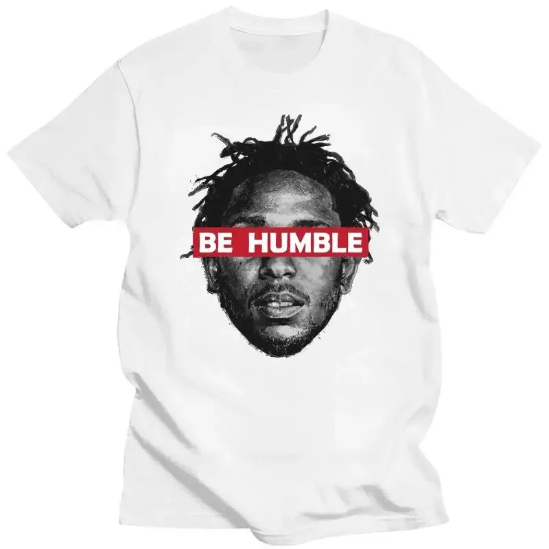 Be Humble Kendrick Lammar Fashion Print T-shirt Casual and Breathable Summer Short Sleeved Unisex Street Wear Cool Clothes