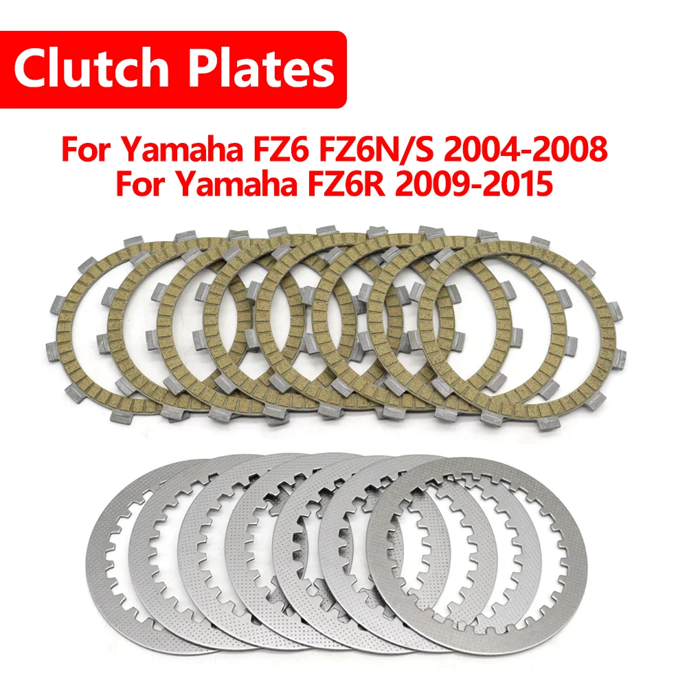 

For Yamaha FZ6 FZ6N FZ6S FZ6R FZ6 N S R 2004 2005 2006 2007 2008 2009 10-15 Motorcycle Clutch Plate Friction Disc Plate Kits
