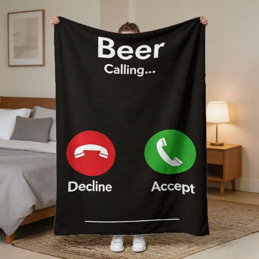 Novel Beer Incoming Call Phone Button Humor Creative Art Pattern Soft Blanket Fit Living Room Bed Travel Multi-scene Home Daily