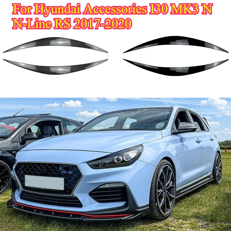 

NONGSHI for Hyundai Accessories I30 MK3 N N-Line RS 2017 2018 2019 2020 Headlight Headlamp Eyebrows Eyelid 3D Decoration Trim