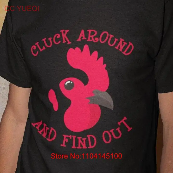 Funny Chicken T shirt Snarky for Moms Hen Lovers Owner Cluck Around long or short sleeves