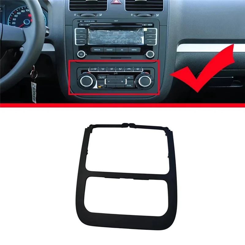 

Highly Recommended 1KD858069 Car Climate Control Switch Panel Frame CD Navigation Frame For Jetta MK5 2005-2010