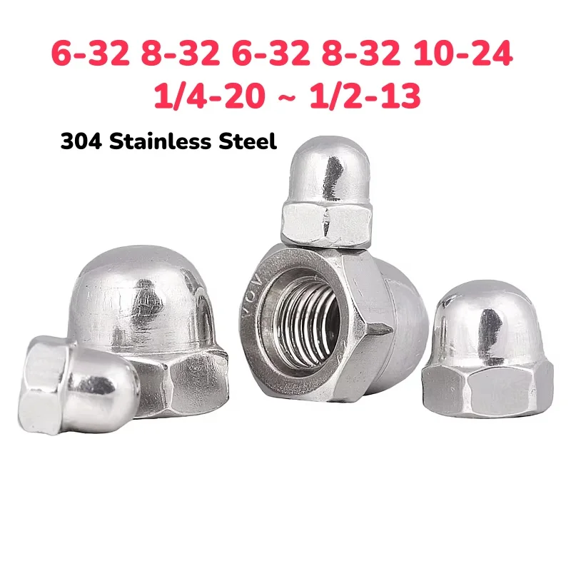 US Standard 6-32 8-32 6-32 8-32 10-24 1/4-20 ~ 1/2-13 304 Stainless Steel Cap Nut Decorative Cover Dome Cap Nuts