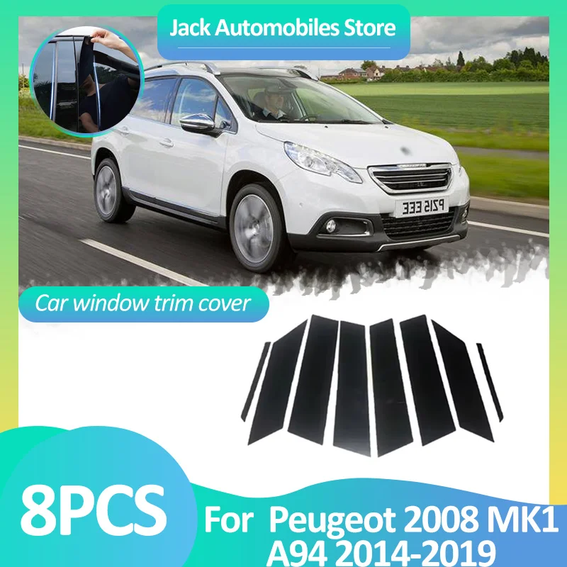 

Car Window Cover For Peugeot 2008 MK1 A94 2014 2015 2016 2017 2018 2019 Pillar Stickers Black Carbon Fiber Silver Accessories