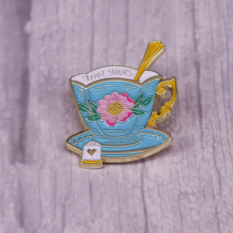 The Not Your Cup Of Tea Enamel Pin Brooch Featuring A Cutie Little Victorian Tea-Cup Badge Fashion Jewelry Gift