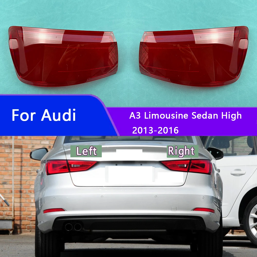 

For Audi A3 Limousine Sedan High 2013-2016 TaillampCover Transparent Lampshade Headlamp Shell Plexiglass Replace Original Lens