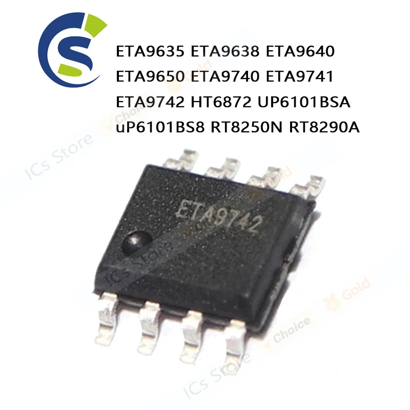 10PCS 100% New Chip sop-8 ETA9635 ETA9638 ETA9640 ETA9650 ETA9740 ETA9741 ETA9742 HT6872 UP6101BSA uP6101BS8 RT8250N RT8290A