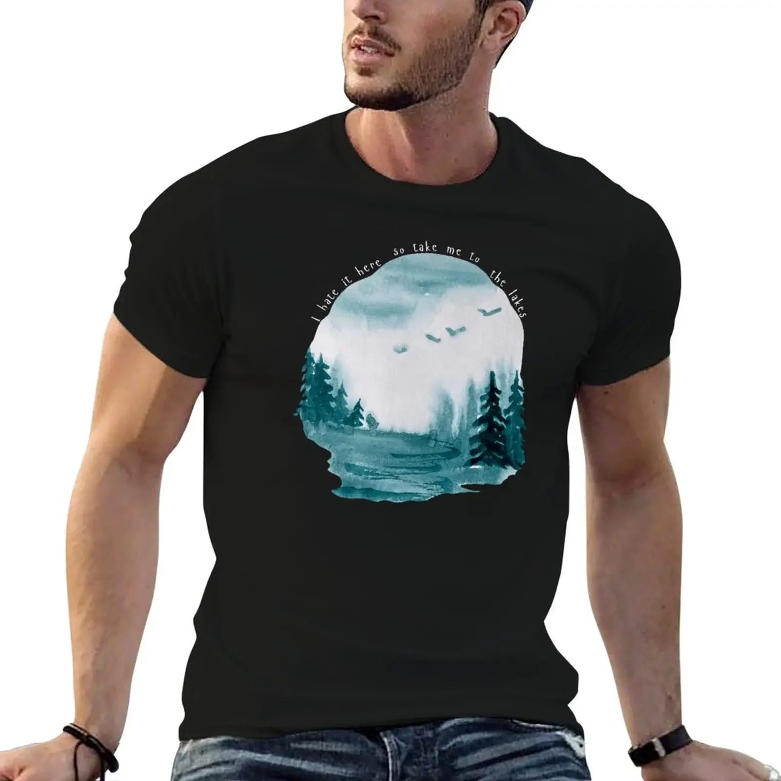 

I Hate It Here so take me to The Lakes T-Shirt quick-drying affliction shirts outfits for men