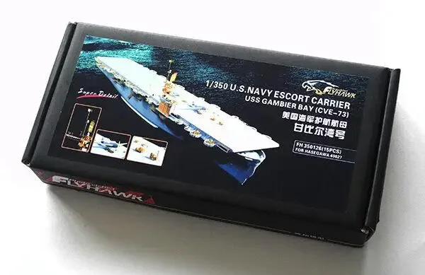 Flyhawk FH350126 1/350 USS Escort Carrier Gambier Bay CVE-73 for Hasegawa TOP