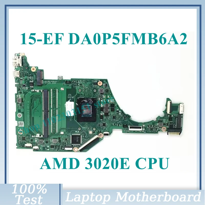 

Mainboard DA0P5FMB6A2 With AMD 3020E CPU For HP Pavilion 15-EF 15-EQ 15S-EQ Laptop Motherboard 100% Fully Tested Working Well