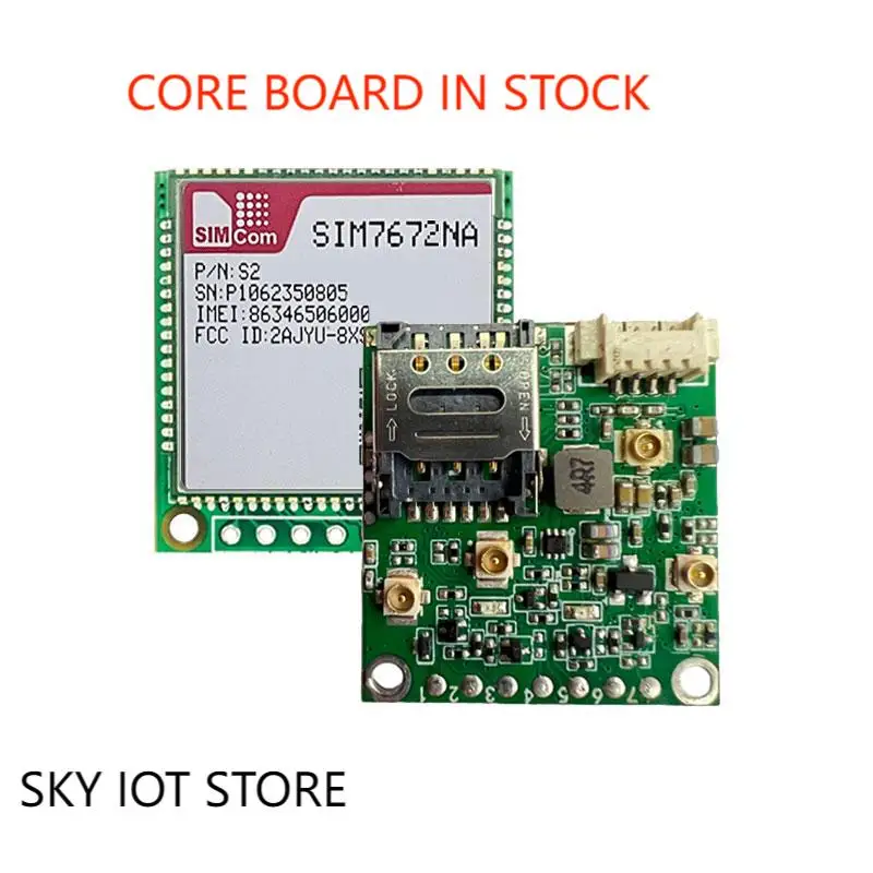 

SKY Core Board IN STOCK!!!SIMcom SIM7672E SIM7670G SIM7670NA , Qualcomm chip, support Data+GNSS(optional) without voice.
