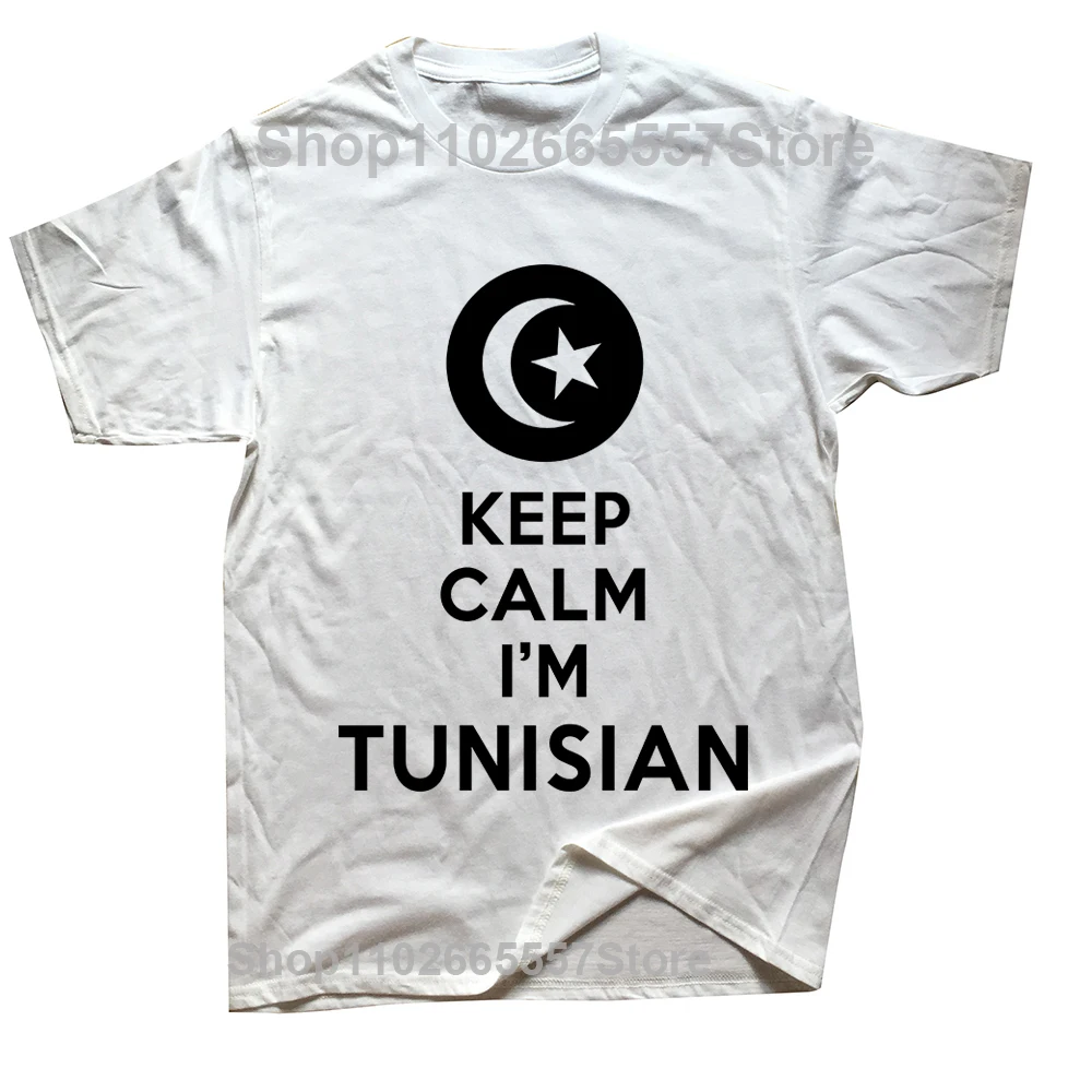 Keep Calm I Am Tunisian Tunisia Flag T Shirts Funny Unisex Graphic Fashion New Cotton Short Sleeve O-neck Harajuku T-shirt