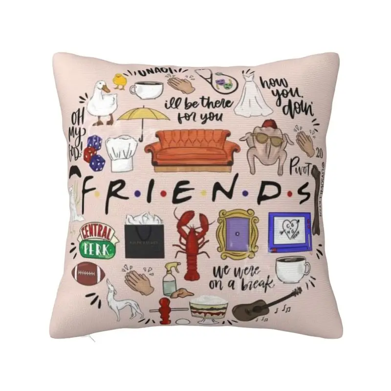 Custom Funny TV Show Friends Cushion Cover Sofa Decoration Square Throw Pillow Cover