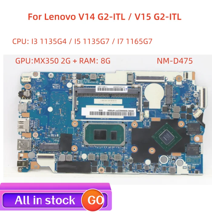 

Lot NM-D475 материнская плата для Lenovo V14 G2-ITL / V15 G2-ITL материнская плата для ноутбука I3 I5 I7 GPU MX350 2G + RAM 8G 100% работает