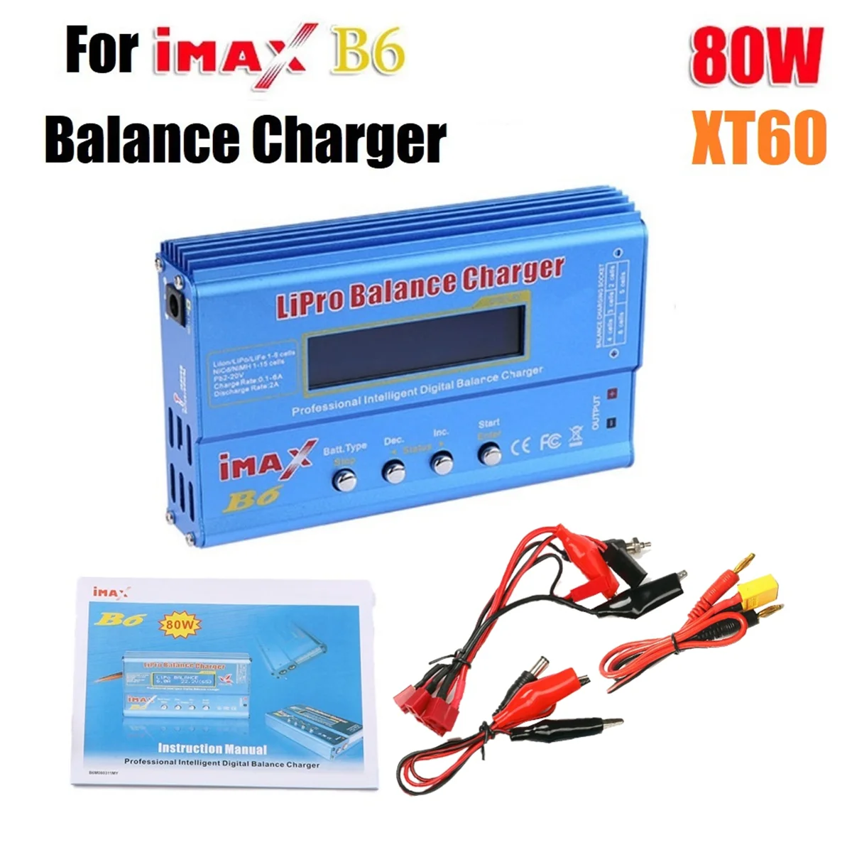 For IMAX B6 80W Lipo Battery Charger+XT60 Lipo NiMh Li-Ion Ni-Cd Digital Lipro Balance Charger Battery Smart Charger