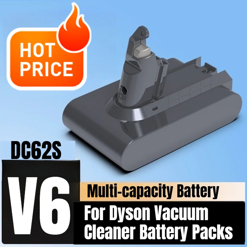 

Multi-capacity Battery V6 DC62S for Dyson Vacuum Cleaner Battery Packs