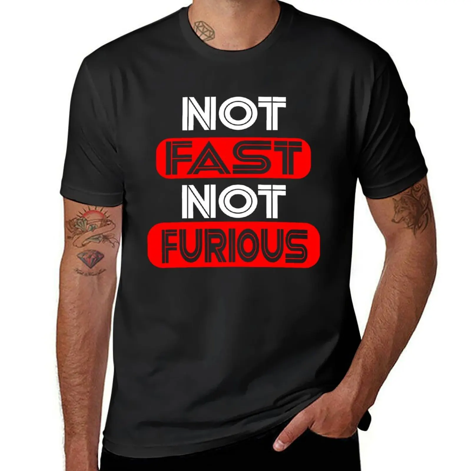 Not Fast, Not Furious funny shirt T-Shirt summer clothes plus size tops anime clothes Short sleeve tee Men's clothing