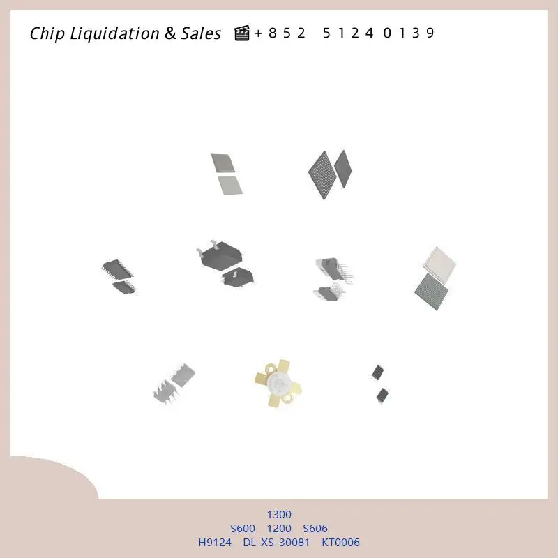 Integrated circuit chip chip chip Integrated circuit chip MCU chip 1300 S600 1200 S606 H9124 DL-XS-30081 KT0006 MCU chip
