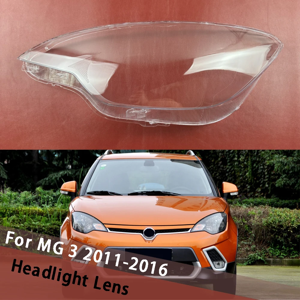 

For MG 3 2011 2012 2013 2014 2015 2016 Car front Headlight glass headlamps transparent lampshade lamp shell Headlight Cover Lens