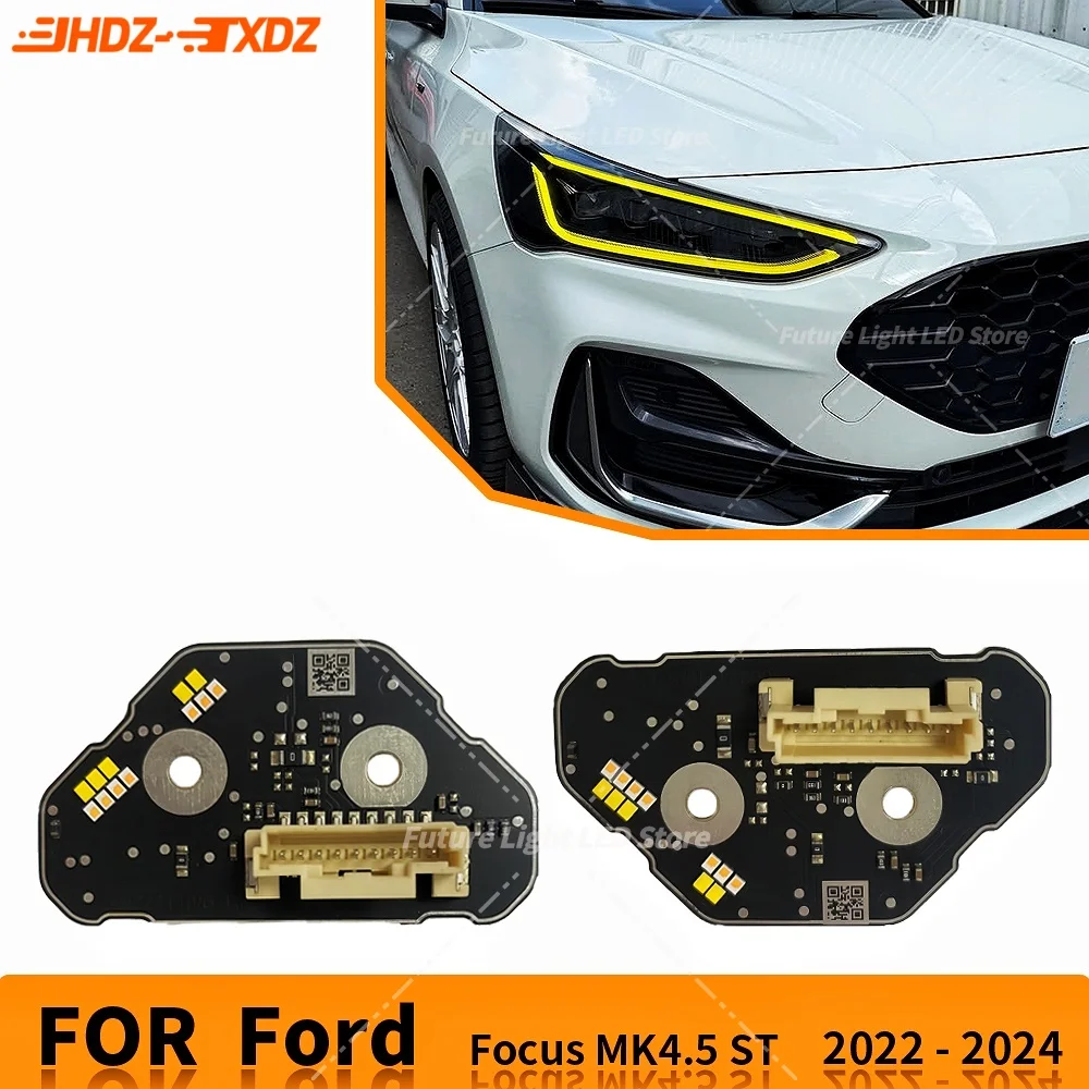 

For Ford Focus ST Edition MK4.5 2022-2024 Headlight Daytime Running Light Chips Module Angel Eye Yellow Blue Red DRL LED Boards