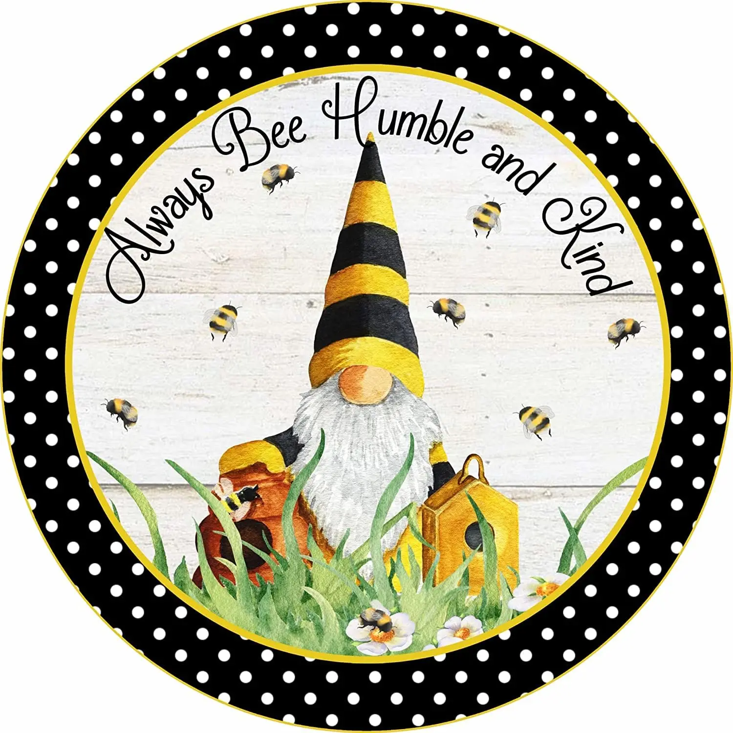 Retro Round Tin Sign 12x12inch Always Bee Humble and Kind Gnome & Bees Black Dots Wreath Attachment Funny Wall Decor Nostalg