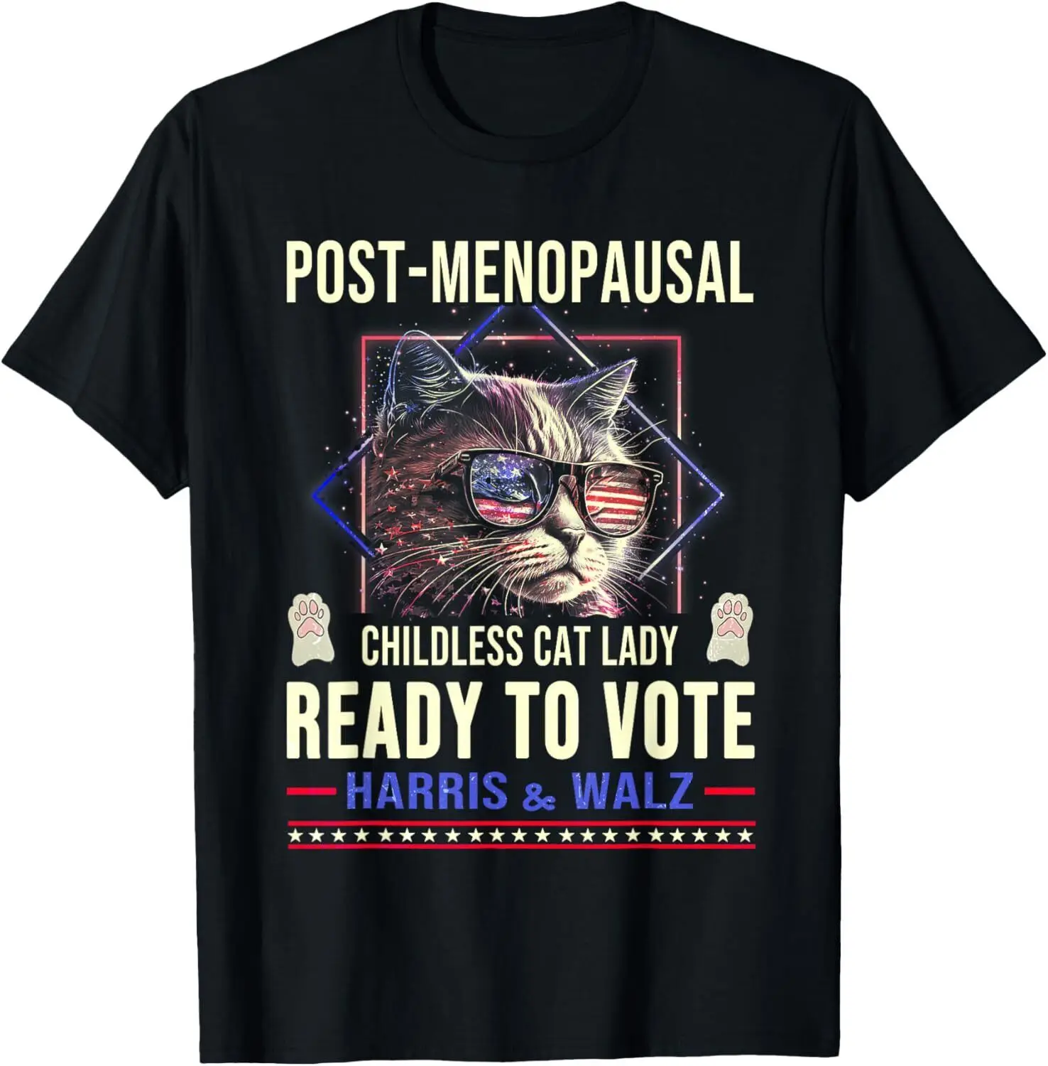 Post-Menopausal Childless Cat Lady Ready to Vote KAMALA T-Shirt