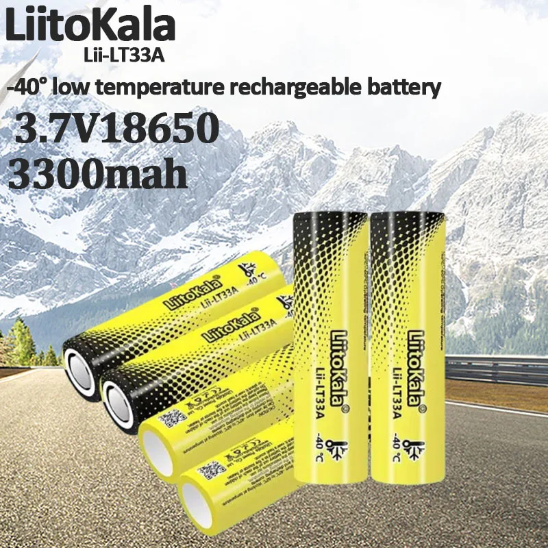 

6pcs LiitoKala Lii-LT33A 3.7V18650 Rechargeabl Batter 3300mah High Capacity -40° Low Temperatur Suitable for Power Tools and Toy