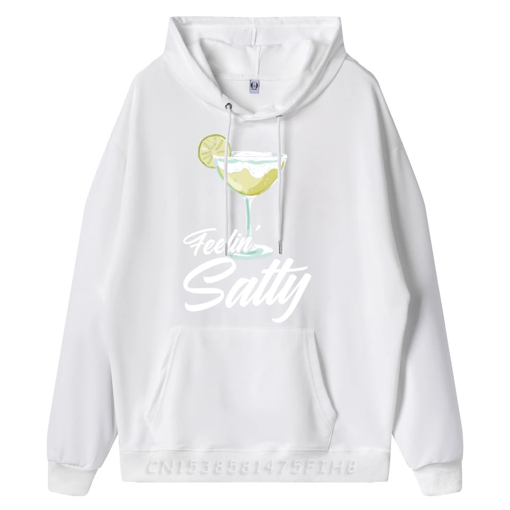 Cinco De Mayofeelin Salty Margarita Newest Long Sleeve Printed Hoodies O-Neck Men Hoodies Funny Hoodies Lovers Day