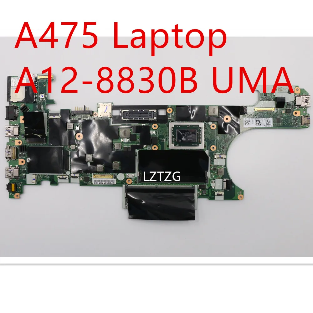 

Motherboard For Lenovo ThinkPad A475 Laptop Mainboard A12-8830B UMA 01LW135