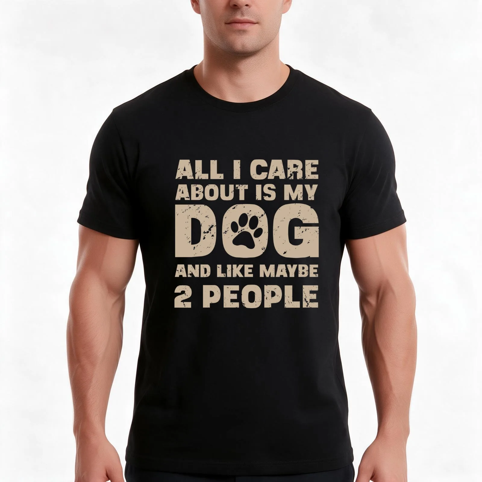 All I Care About Is My Dog And Like Maybe Two People T-Shirt, Summer Casual Cotton Tee, Oversized Streetwear Tops, 100% Cotton