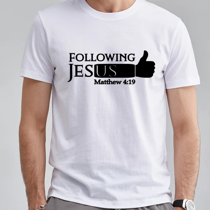 Followwing Jesus Matthew 4 19 Print Man Tshirt Religion Christian Faith God T Shirt Holy Baptism Roupas Casual Unisex Clothing