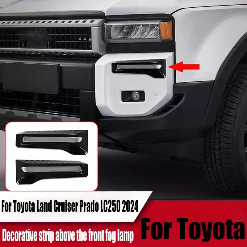 Decorative strip above the front fog lamp car exterior decoration accessories For Toyota Land Cruiser Prado LC250 2024