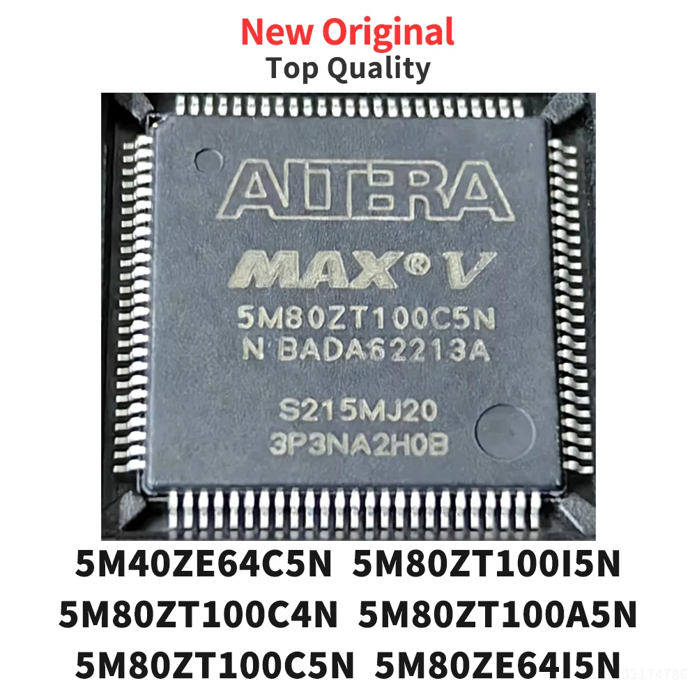 (1 Piece) 5M40ZE64C5N 5M80ZT100I5N 5M80ZT100C4N 5M80ZT100A5N 5M80ZT100C5N 5M80ZE64I5N QFP New Original