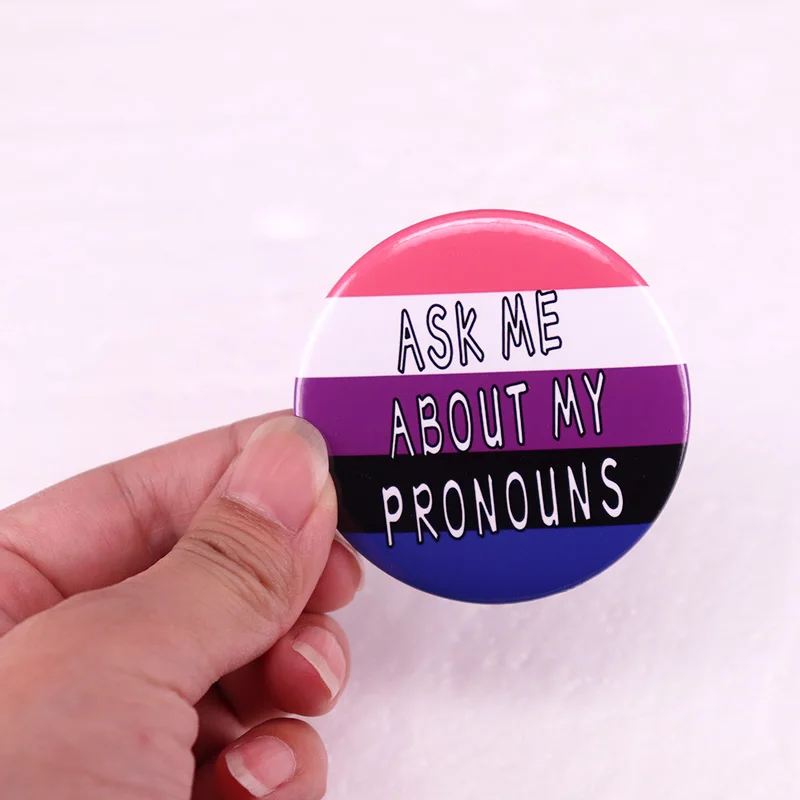 Ask Me about My Pronouns Button Badge Pink White Purple Black N Blue Genderfluid Pride Flag Pins Pinback Brooch LGBTIQ Jewelry