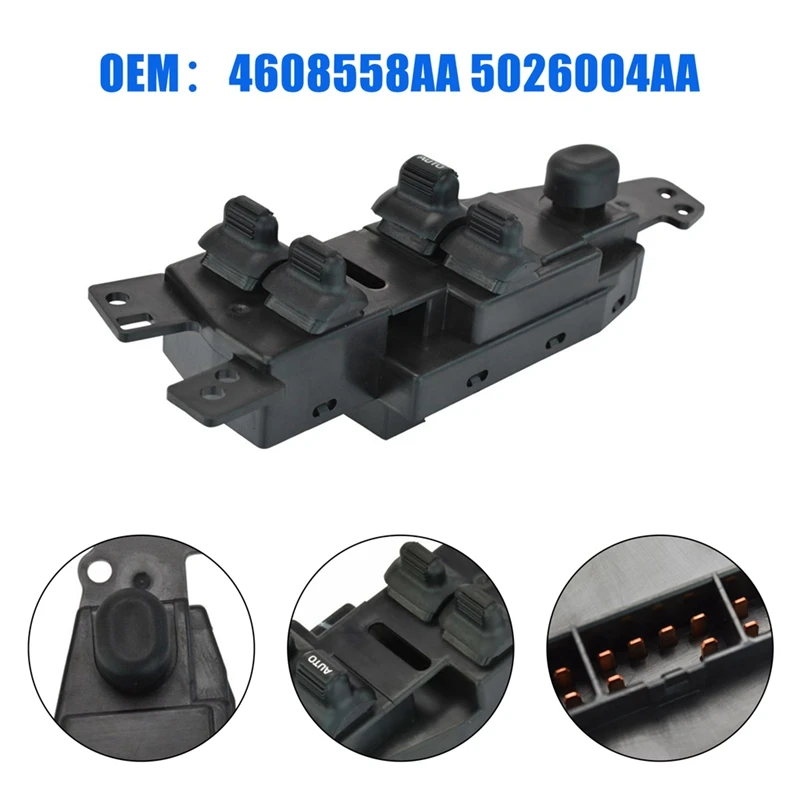 4608558AA 5026004AA Car Master Power Window Switch For Chrysler Sebring Convertible Model Years 2001-2006 Replacement