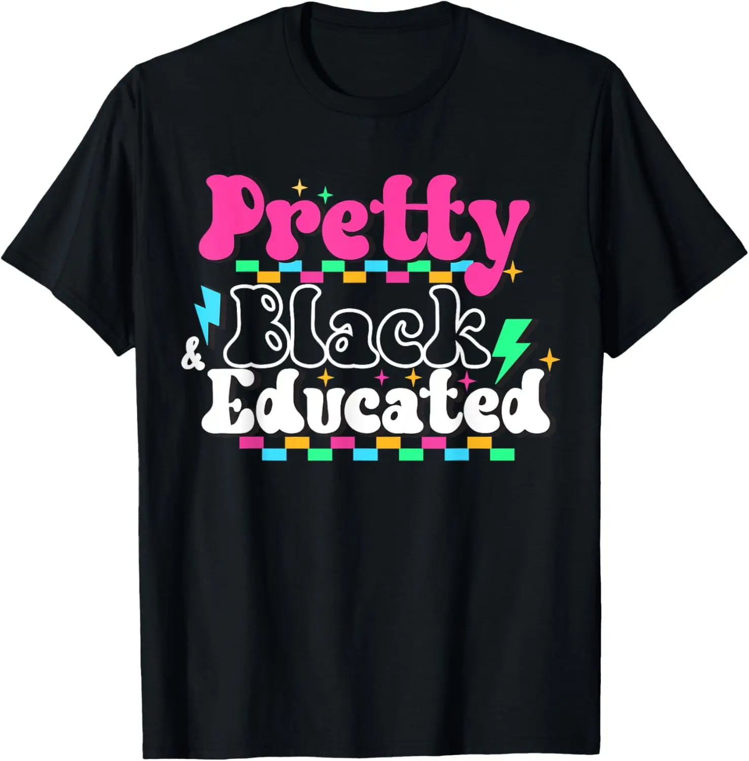 Pretty Black And Educated Black History Month Queen Girl T-Shirt