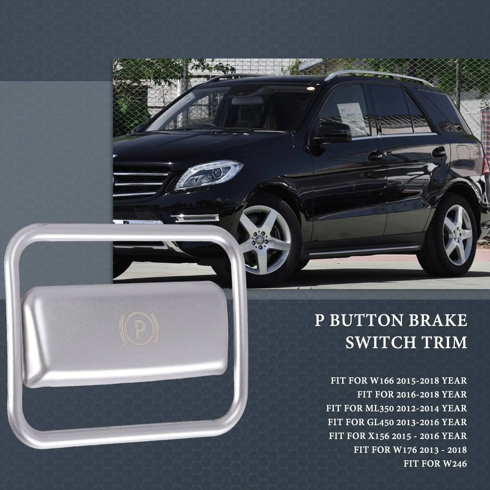 Estacionamento do carro Mão Adesivo de Freio, Botão P, Brake Switch Frame Cover, Guarnição para Benz ML350, GL450, AMG W166, W176, W246, X156