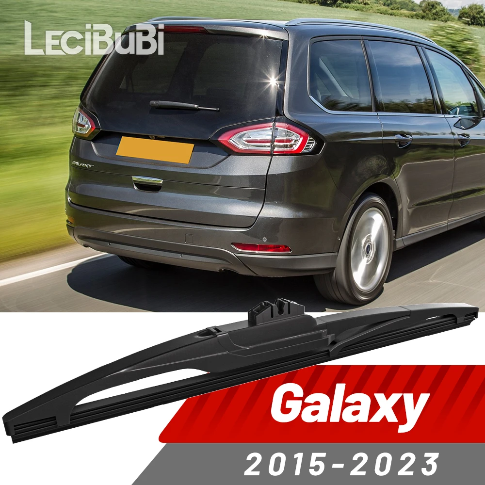 

Щетка заднего стекла, аксессуары для дворников для Ford Galaxy CK 2015-2023 2016 2017 2018 2019 2020 2021 2022