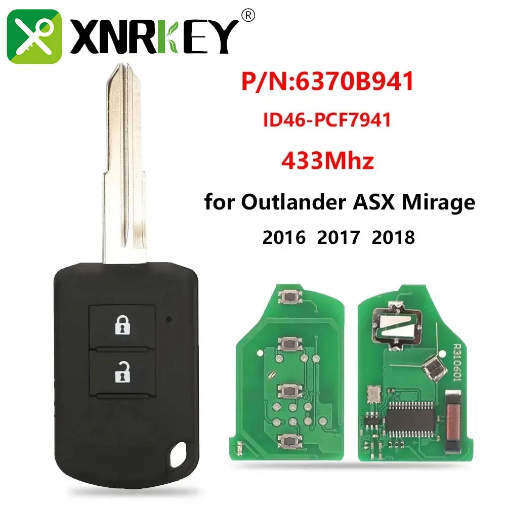 

XNRKEY P/N: 6370B941 Головка дистанционного ключа автомобиля 433 МГц ID46 для Mitsubishi ASX Mirage Outlander 2016 2017 2018 J166E PCF7941 Чип