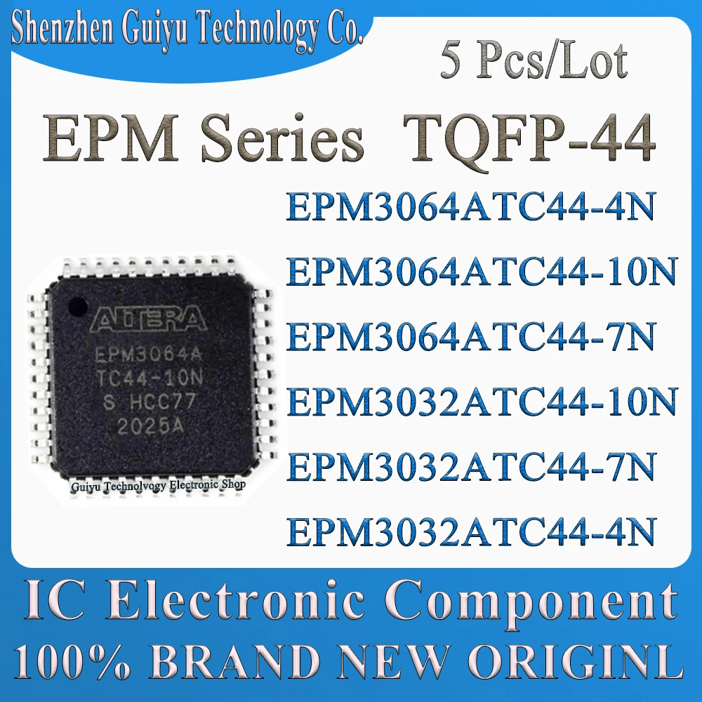 

5Pcs/Lot EPM3032ATC44-4N EPM3032ATC44-7N EPM3064ATC44-7N EPM3064ATC44-10N EPM3032ATC44-10N EPM3064ATC44-4N EPM3032 EPM TQFP44 IC