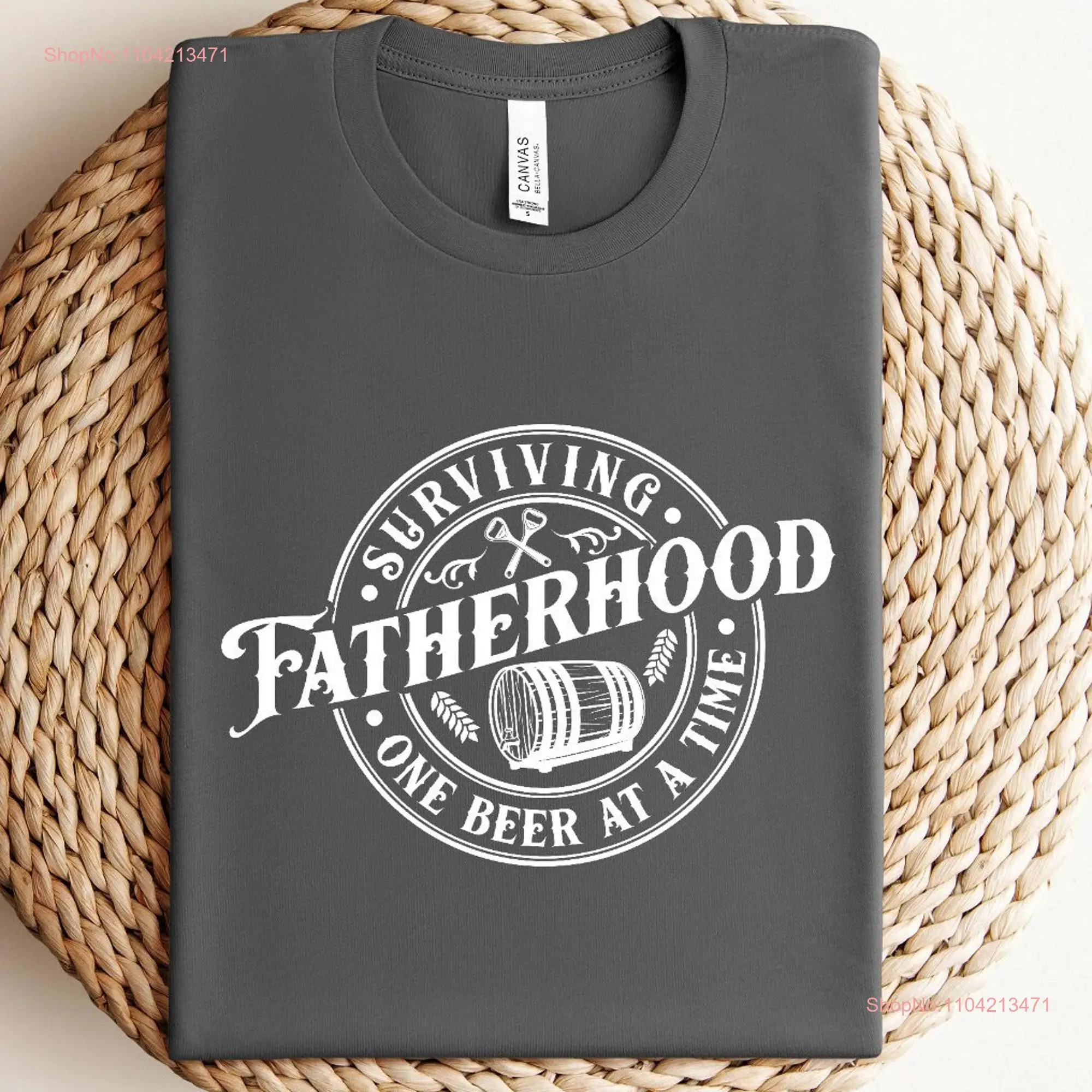 Surviving Fatherhood one Beer at a Time T Shirt Funny Dad Life Birthday Sarcastic Fathers Day long or short sleeves