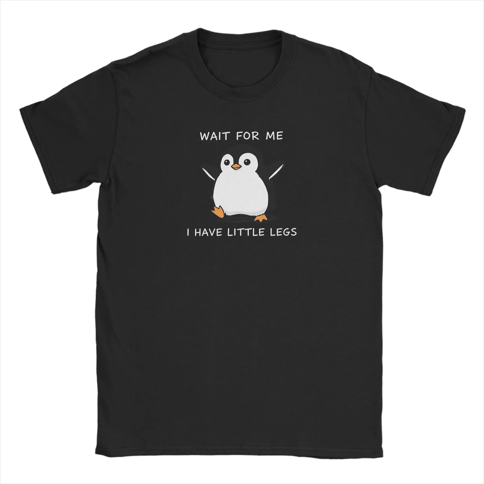 Wait for Me I Have Little Legs Penguin T-Shirts Men  Novelty Pure Cotton Tees Crewneck Short Sleeve T Shirt Party Clothes